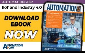 Download the AUTOMATION 2022: IIoT & Industry 4.0 ebook.